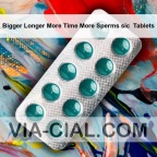 Bigger Longer More Time More Sperms sic 
