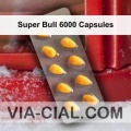 Super Bull 6000 Capsules 802