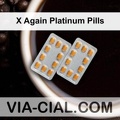 X Again Platinum Pills 140