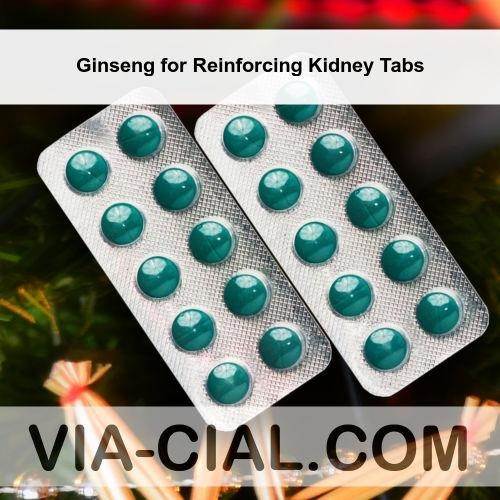 Ginseng for Reinforcing Kidney Tabs 261